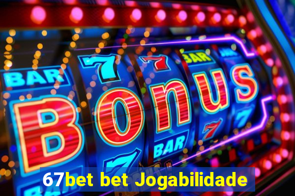 67bet bet Jogabilidade